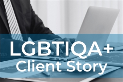 LGBTIQA+ Client Story